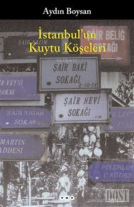 İstanbul’un Kuytu Köşeleri